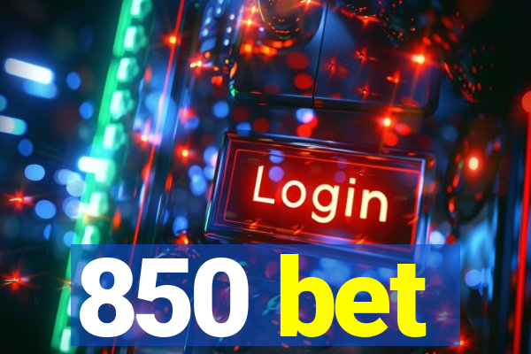 850 bet